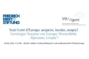 Stati Uniti d’Europa: auspicio, incubo,utopia?